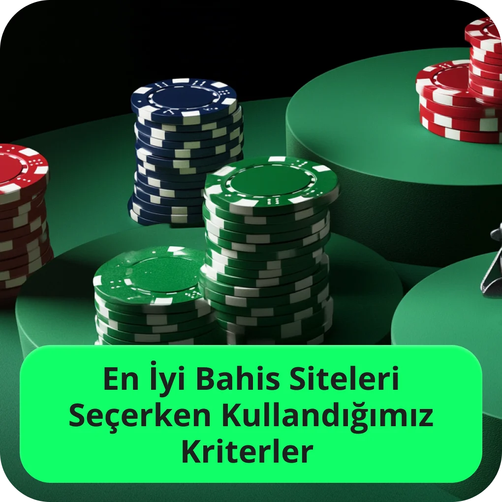 En iyi online bahis siteleri seçerken kullandığımız kriterler  En iyi bahis siteleri seçerken kullandığımız kriterler